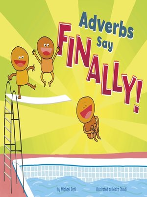 cover image of Adverbs Say "Finally!"